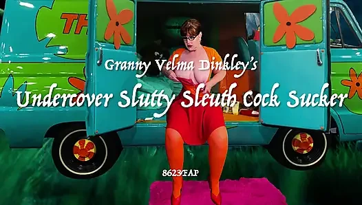 Granny Velma Dinkley's Undercover Slutty Sleuth Cock Sucker 8623 Fap