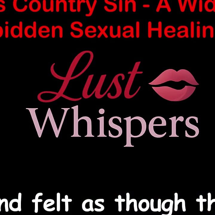 Cross Country Sin a Widower's Sexual Healing Part 55 - English Audio Sex Story