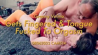 Mormor velma blir fingrad och tungan knullad till orgasm 08062023 CAMs 14
