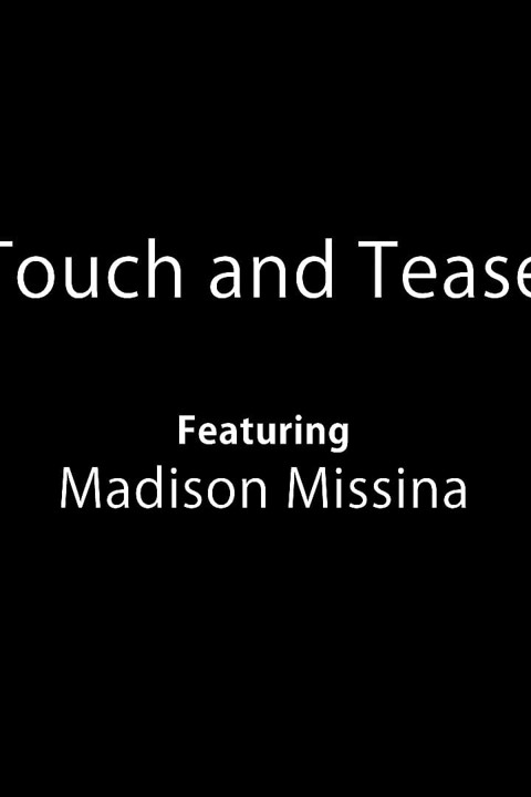 Touch and Tease
