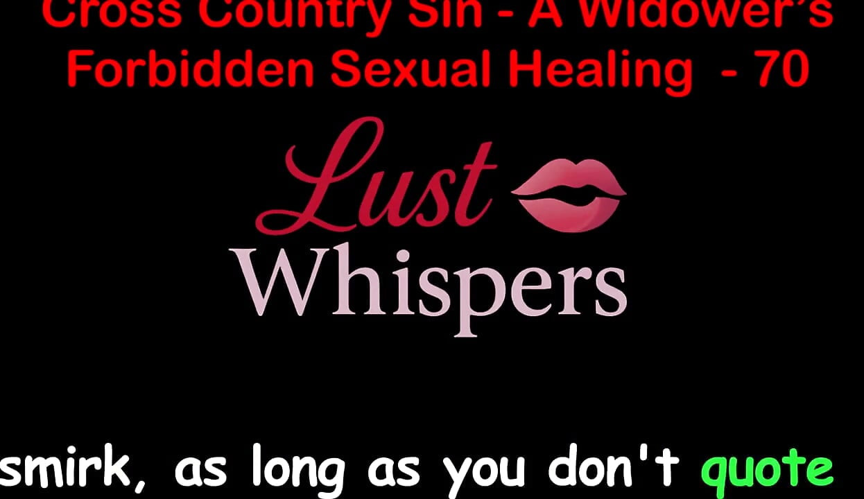 Cross Country Sin Penyembuhan Seksual Widower Bahagian 70 - Cerita Seks Audio Inggeris