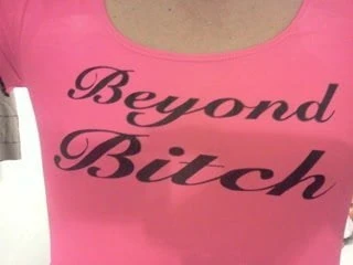BEYOND A BITCH
