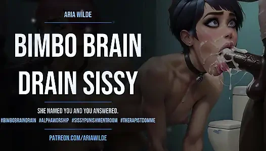 Bimbo Brain Drain Sissy