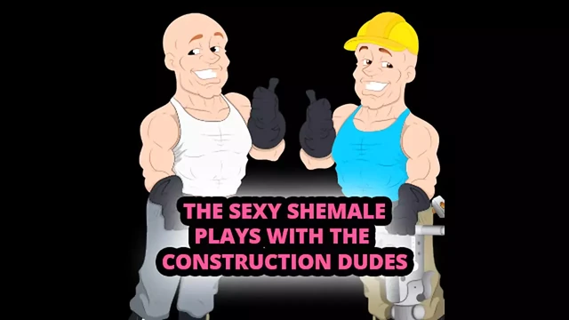 The Sexy Shemale Plays with the Construction Dudes
