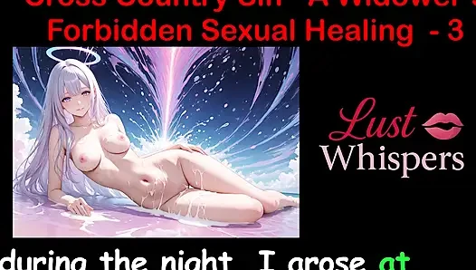 Cross Country Sin: a Widower's Illicit Sexual Healing Part 3 - English Audio Sex Story