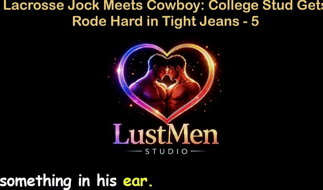 English Audio Gay Sex Story - Lacrosse Jock Meets Cowboy College Stud Gets Rode Hard in Tight Jeans - Part 5