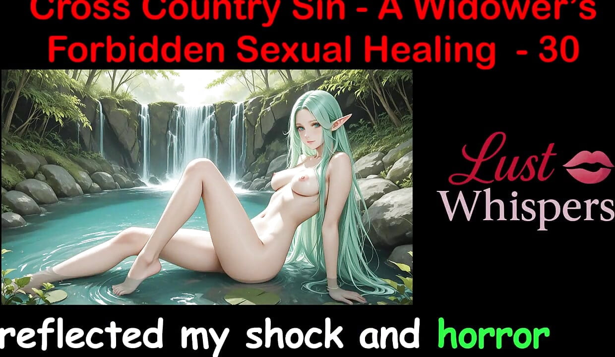 Cross Country Sin a Widower's Forbidden Sexual Healing Part 30 - English Audio Sex Story