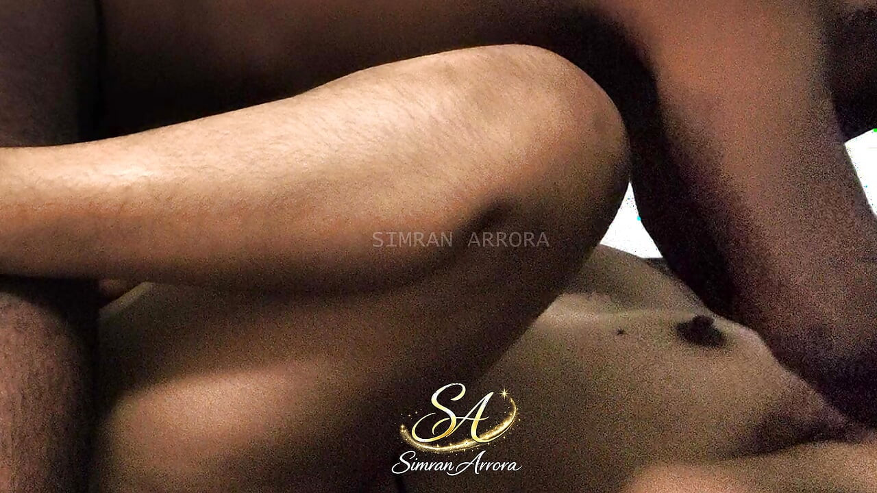 Simran Arrora First Time Fucked My Boyfriend Very Oiled And Hard Fucking