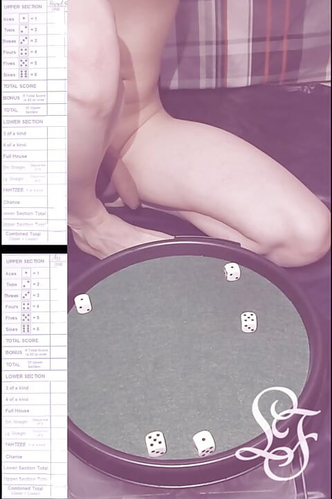 I pushed a glass up my butt and used it to roll the dice!