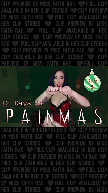 DAY 5 - 12 DAYS OF PAINMAS - Christmas CBT & Pain Play Slave Tasks by Miss Faith Rae