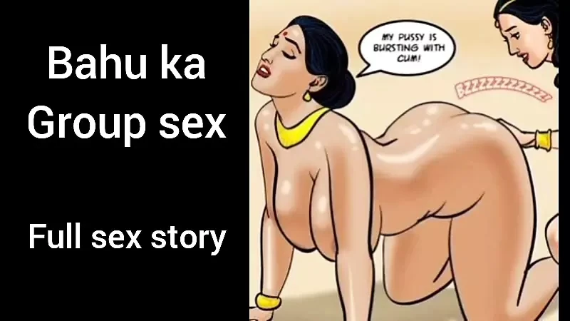 Bahu ka group sex full audio story in hindi language