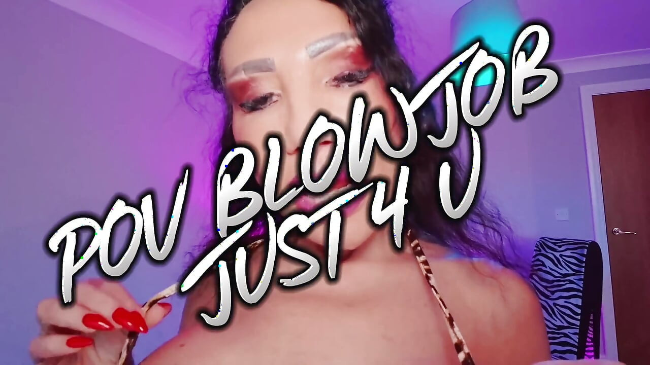 POV Blowjob Just for You