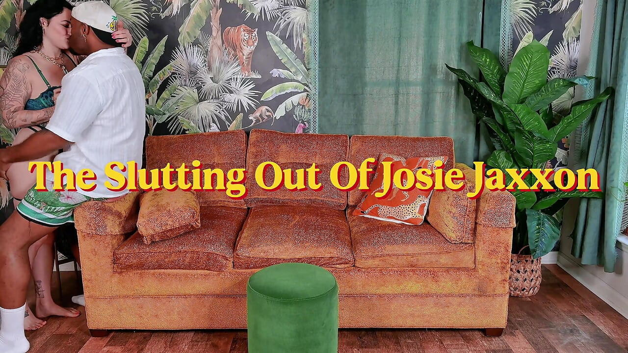 The Slutting Out of Josie Jaxxon
