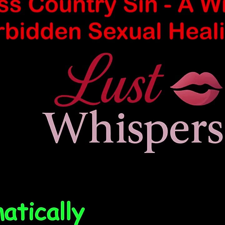 Cross Country Sin a Widower’s Illicit Sexual Healing Part 58 - English Audio Sex Story