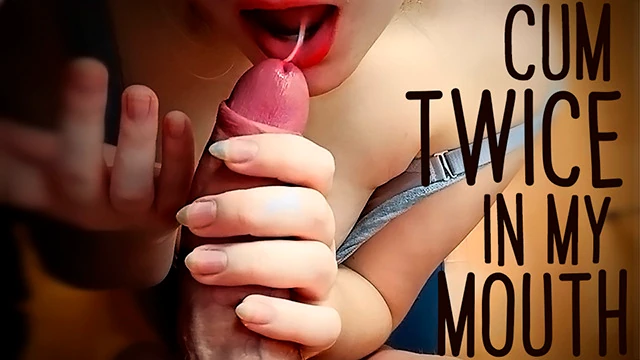 Cum twice from the best blowjob in my life! Oral Creampie