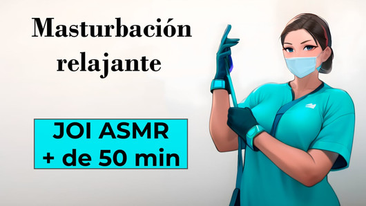 Spanish JOI ASMR voice for masturbation and relax. Expert teacher.