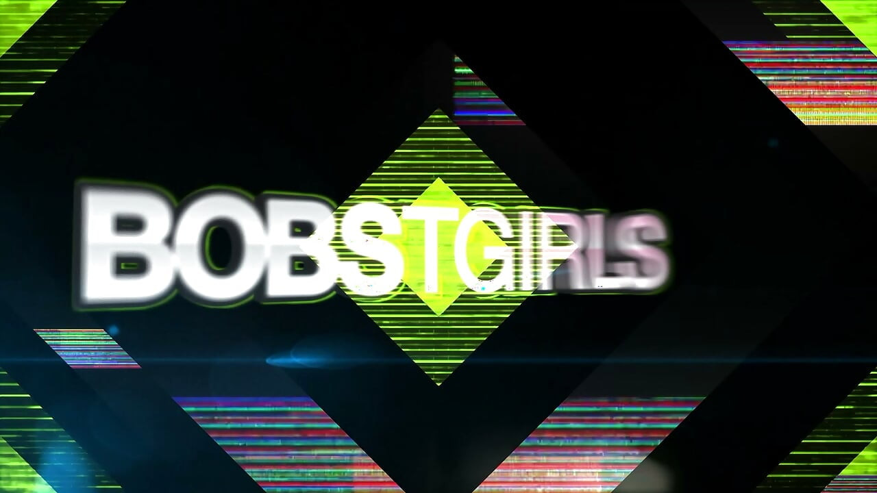 BOBSTGIRLS - Kompilasi Update 27 hingga 31 Jul '26
