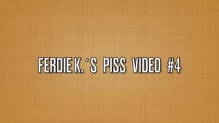 Ferdie K.s Piss Video 4