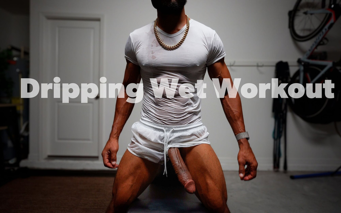 Dripping Wet Workout - Solo