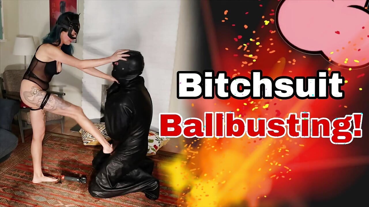 Bitchsuit Ballbusing