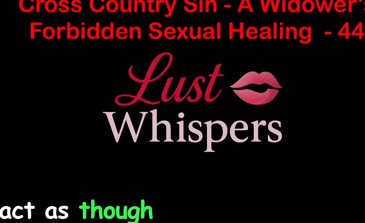 Cross Country Sin a Widower's Taboo Sexual Healing Part 44 - English Audio Sex Story