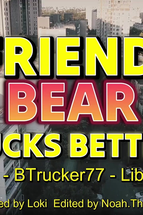 A Friendly Bear Fucks Better