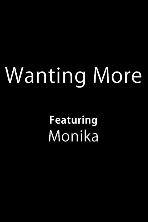 Wanting More