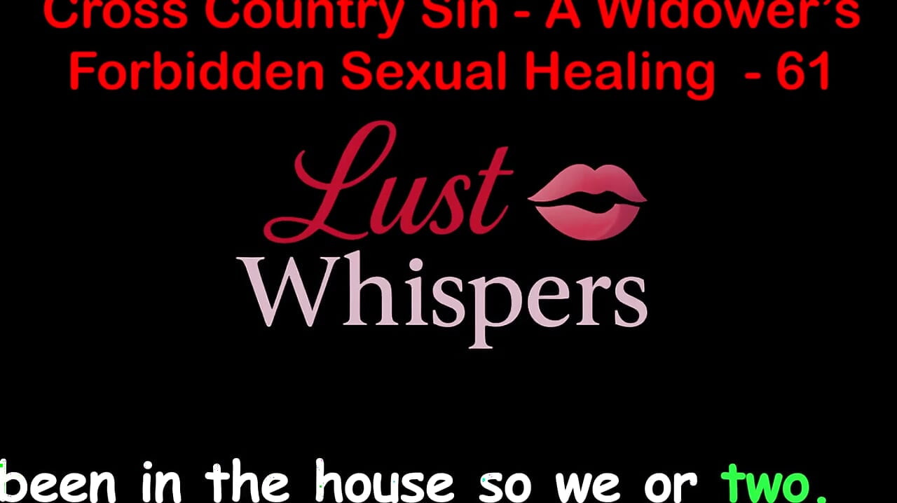 Cross country Sin, a cura sexual ilícita de um viúvo parte 61 - história de sexo em áudio inglês