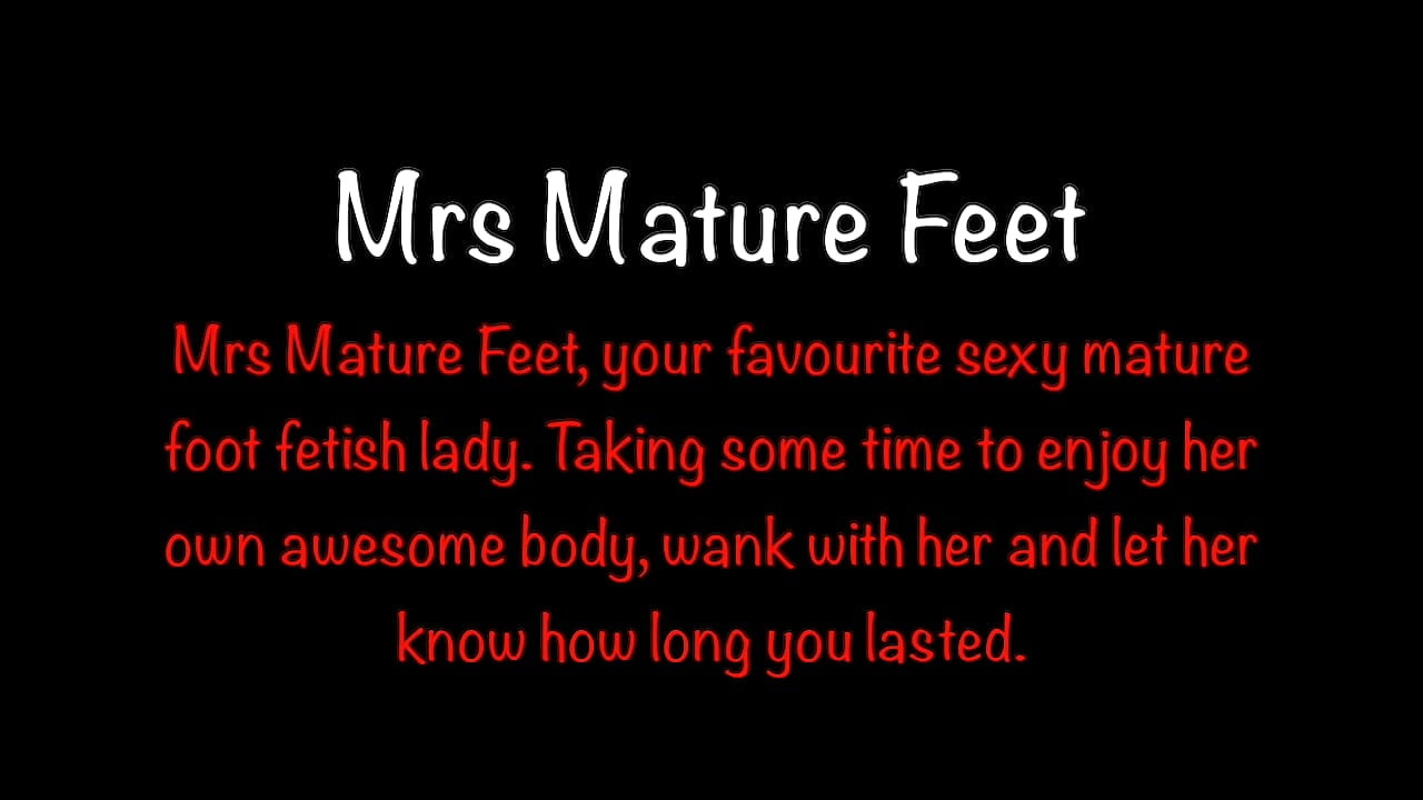 Mrs Mature Feet Wanking at the window then in bed 452