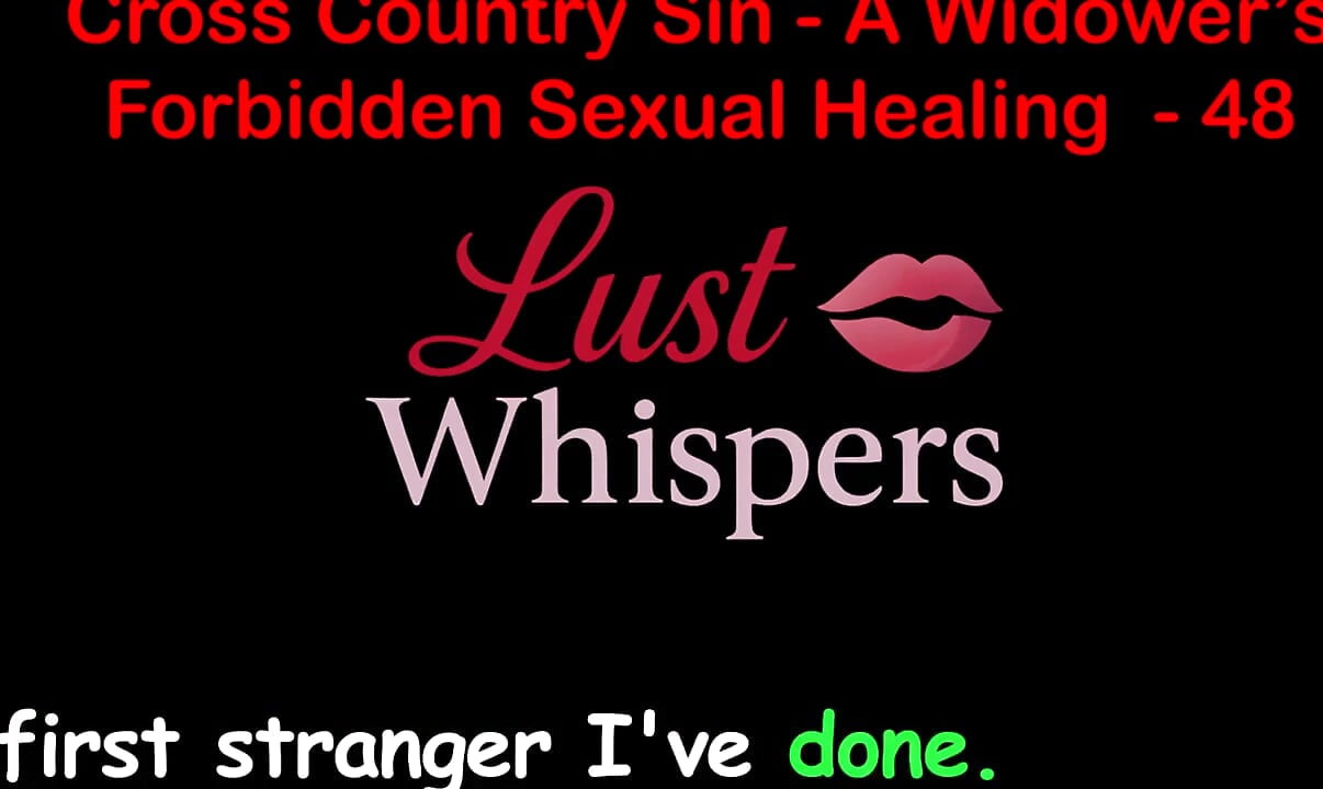 Cross Country Sin: a Widower's Illicit Sexual Healing Part 48 - English Audio Sex Story