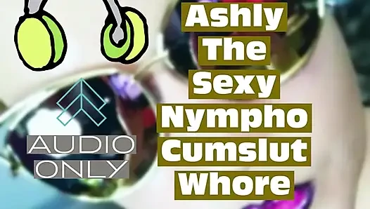 Превращая в Ashly сексуальную нимфоманку-шлюшку-сперму