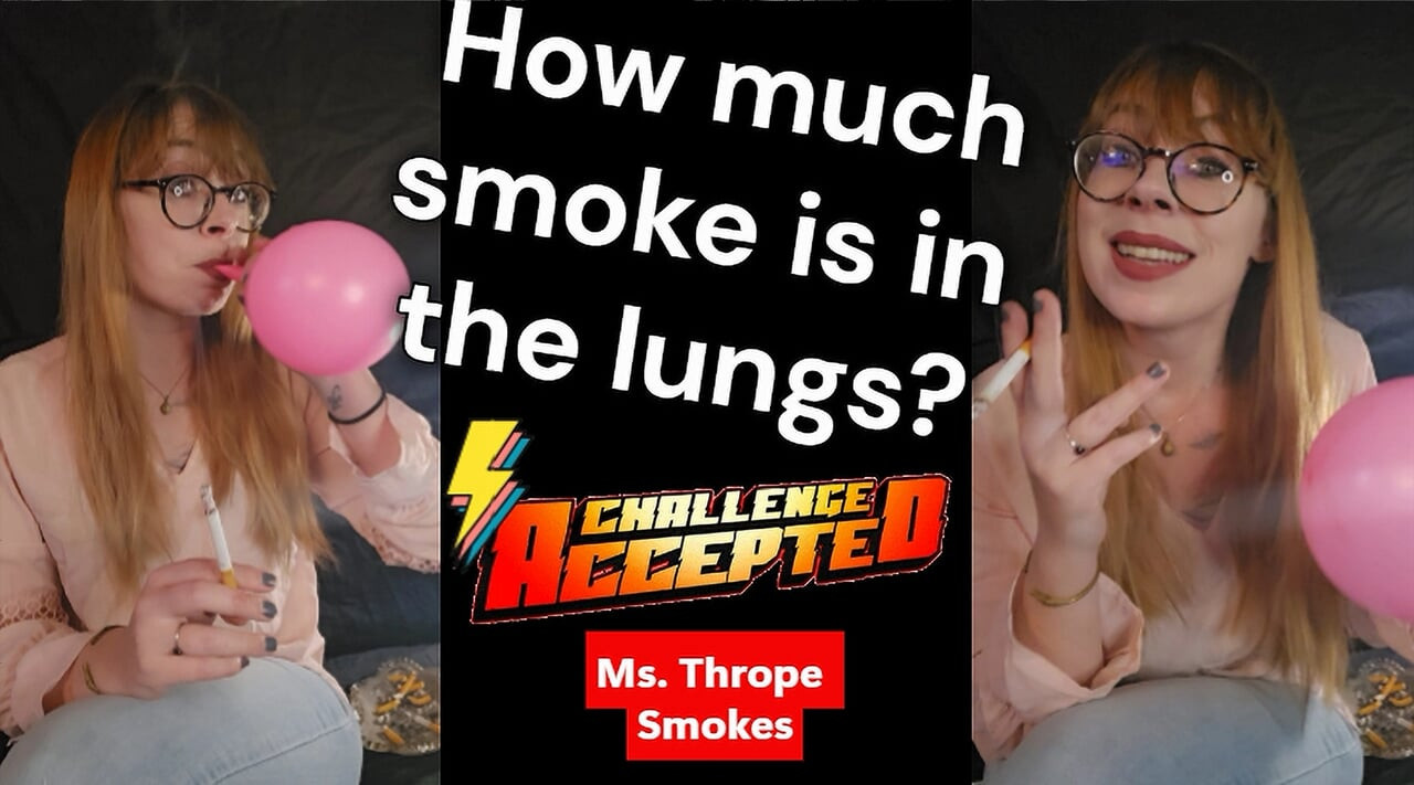 Smoking Fetish and Balloons - How much smoke is in my lungs?