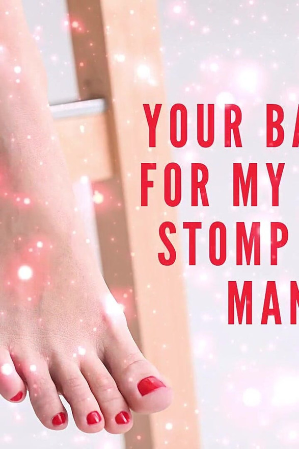 Your Balls Exist for My Feet - I'll Stomp Out Your Manhood