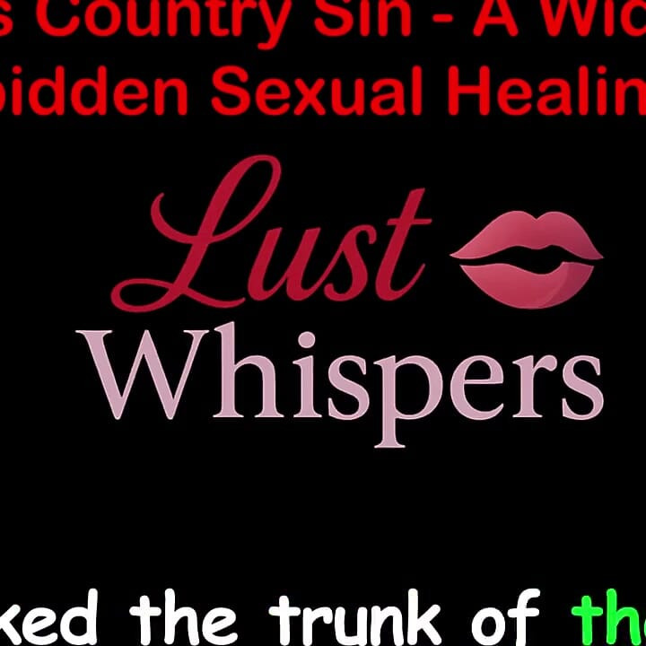 Cross Country Sin a Widower's Sexual Healing Part 73 - English Audio Sex Story