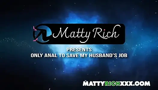 Only Anal to Save My Husband's Job