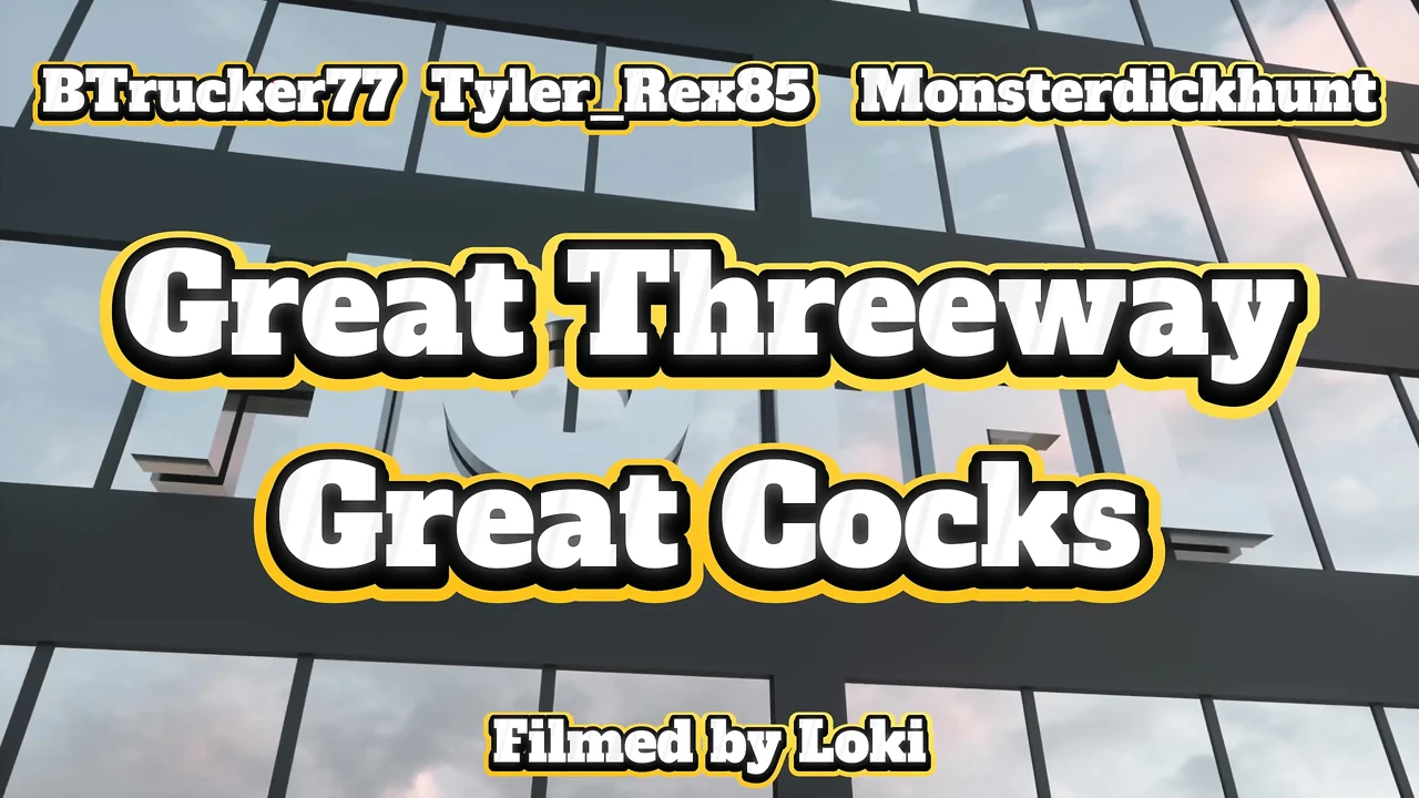 Great Threeway Great Cocks