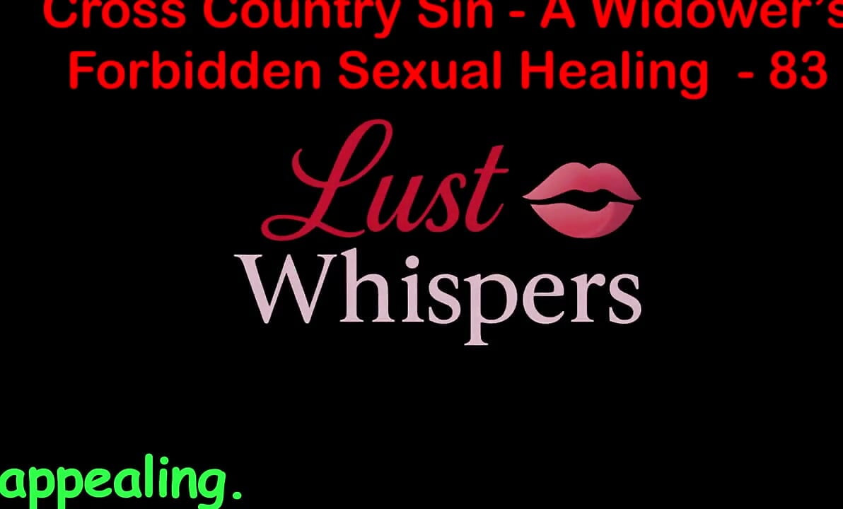 Cross Country Sin: a Widower's Illicit Sexual Healing Part 83 - English Audio Sex Story