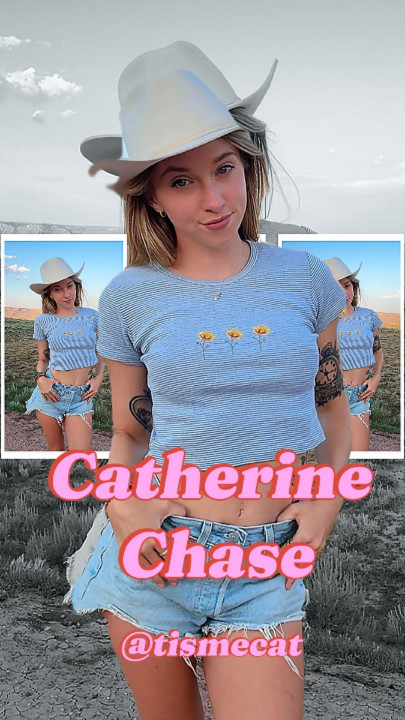OMG, anh có để ý đến Catherine Chase không?