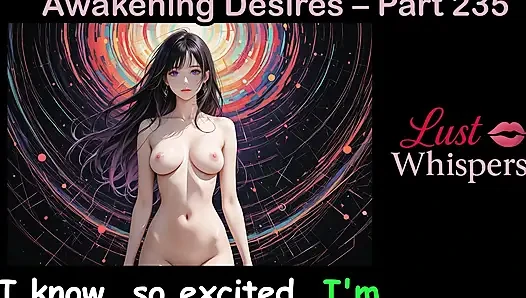Awakening Desires - Bagian Dua Ratus Tiga Puluh Lima - Cerita Audio Bahasa Inggris dengan Terjemahan