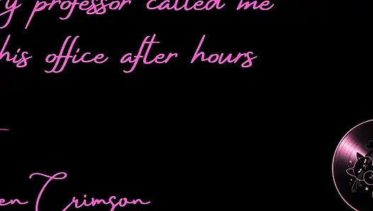 My Professor Called Me to His Office After Hours