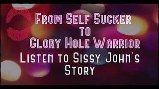 From Self Sucker to Glory Hole Warrior