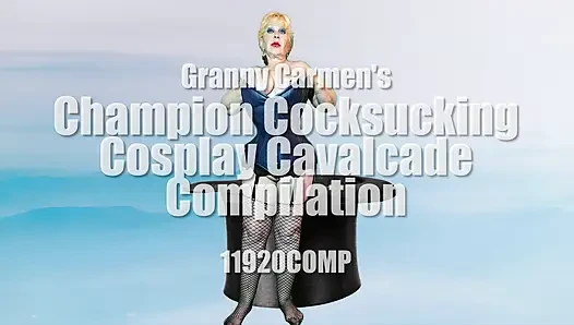 Granny Carmen's Champion Cocksucking Cosplay Cavalcade Compilation 11920COMP