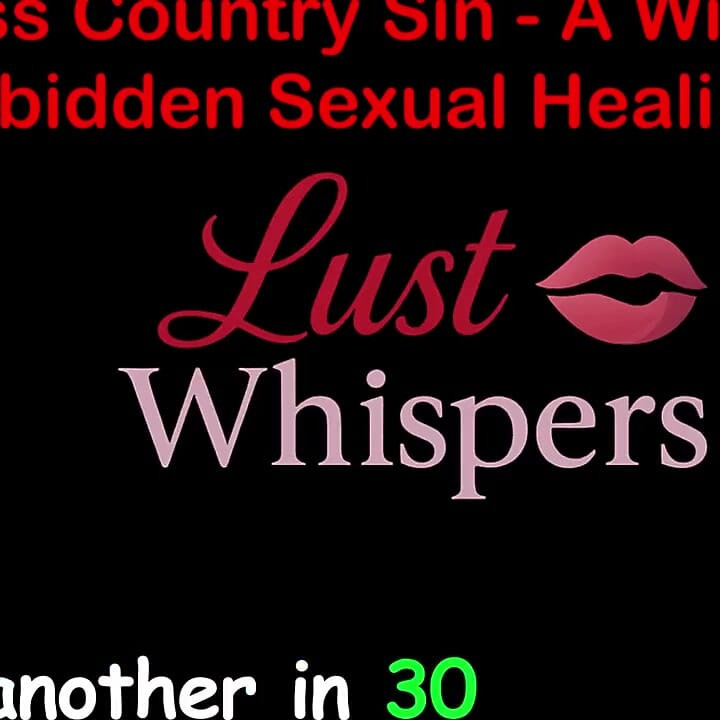 Cross Country Sin a Widower's Illicit Sexual Healing Part 54 - English Audio Sex Story