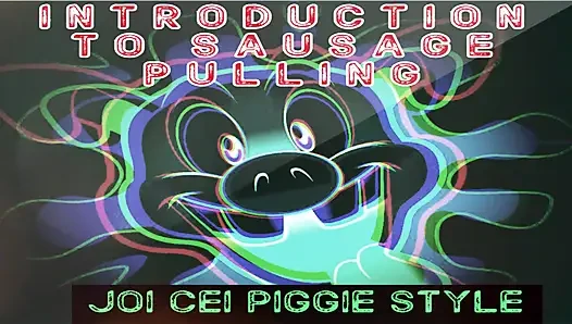 AUDIO ONLY - Introduction to sausage pulling JOI CEI piggie style