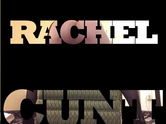 Tribute for this sexy CUNT rachel ,hot fucking whore