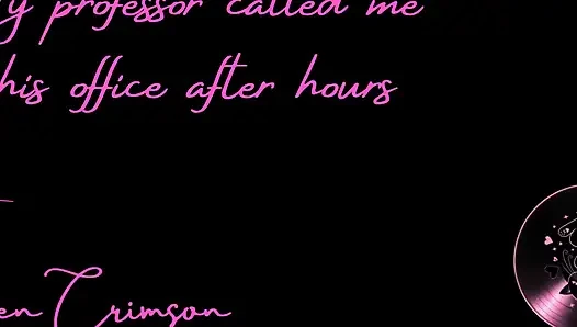 My Professor Called Me to His Office After Hours