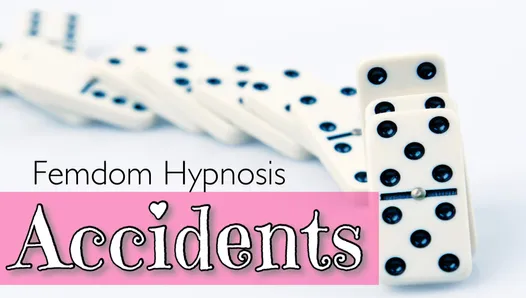 Accidents (PrincessaLilly Tricks You Into Femdom Hypnosis)