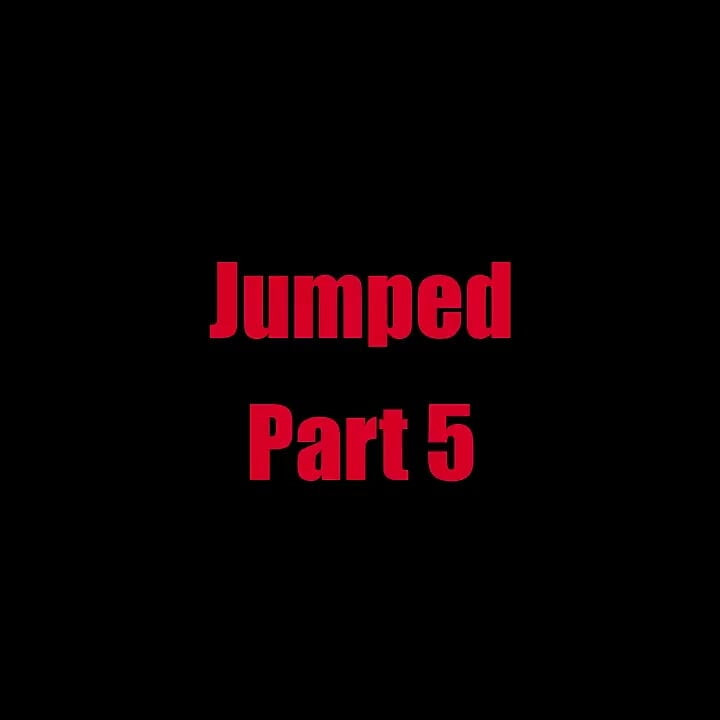 Jumped - Chapter 5