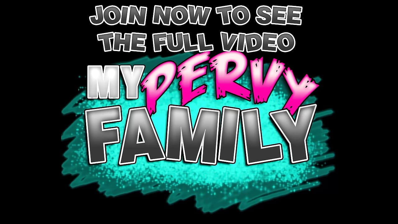 MyPervyFamily - Horny Teen Wants to Try Stepdad's HUGE Cock - Becky Summers