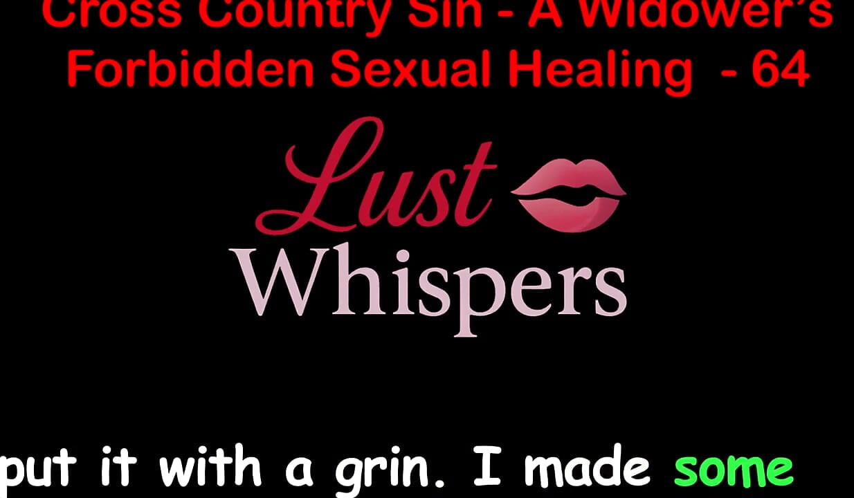 Cross Country Sin a Widower's Forbidden Sexual Healing Part 64 - English Audio Sex Story